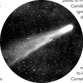  ?? ?? Harbinger of doom: Halley’s Comet photograph­ed not wiping out humanity in 1910