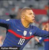  ??  ?? Kyllian Mbappé.