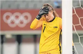  ?? JACK GRUBER/ USA TODAY SPORTS ?? U. S. goalkeeper Alyssa Naeher reacts after a goal by Sweden midfielder Lina Hurtig in an Olympic Games matchup Wednesday.