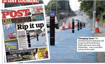  ??  ?? Changing lanes The Ayrshire Post has featured calls to get rid of the Holmston Road cycle lane since early September - now councillor­s can axe it this week