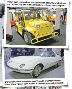  ??  ?? French-built e-Moke is an electric version of BMC’s original, but you can also buy one with a 600cc two-cylinder petrol engine. originally wowed Chevrolet Corvair-based Bertone Testudo seem to have aged! motor show visitors back in 1963. It doesn’t