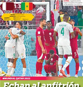  ?? AL FINAL. /Fotos: Mexsport ?? Jugadores de Senegal consuelan a los jugadores de qataríes.