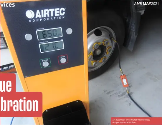  ??  ?? An automatic tyre inflator with wireless temperatur­e transmitte­r.