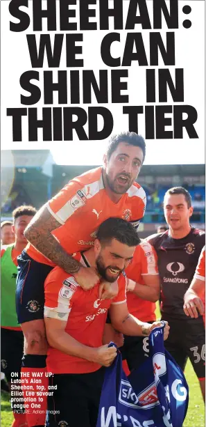  ?? PICTURE: Action Images ?? ON THE WAY UP: Luton’s Alan Sheehan, top, and Elliot Lee savour promotion to League One