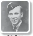  ??  ?? Gordon Thomas RCAF tail gunner, WWII