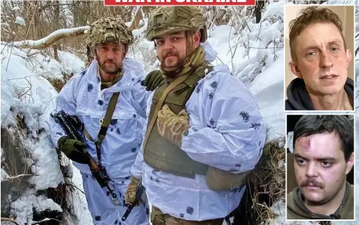  ?? ?? Brothers in arms: Shaun Pinner and Aiden Aslin, right, on the front line. Inset: The pair after their capture in Mariupol