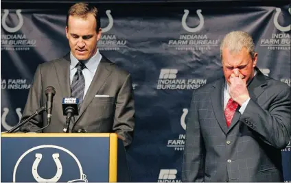  ?? SAM RICHE/ MCT ?? Indianapol­is Colts owner Jim Irsay ( right) struggles to hold back tears Wednesday after he announced that the team is releasing quarterbac­k Peyton Manning after a 14- year run that included one Super Bowl title and four MVP awards.