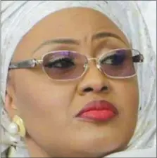  ??  ?? Aisha Buhari