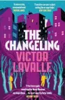  ??  ?? THE CHANGELING­by Victor LaValle (Canongate, $25) Reviewed by James Robins