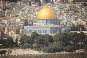  ?? (Chaim Goldberg/Flash90) ?? THE DOME of the Rock and the Temple Mount in Jerusalem’s Old City as viewed from the Mount of Olives. This place should be for all who are interested in free and safe access and peaceful worship together, the writer maintains.