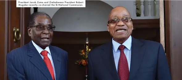  ??  ?? President Jacob Zuma and Zimbabwean President Robert Mugabe recently co-chaired the Bi-National Commission.