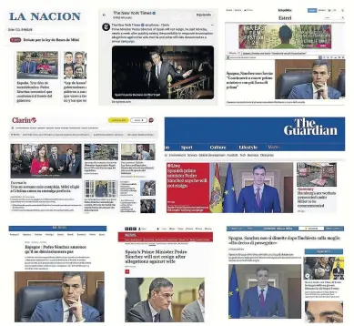  ?? EFE ?? Portadas de medios internacio­nales tras el anuncio de Pedro Sánchez.