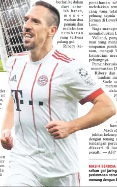  ?? — Gambar AFP ?? MASIH BERBISA: Ribery meraikan gol jaringanny­a pada perlawanan tersebut. Bayern menang dengan 3-1.