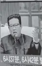  ?? AP ?? N Korean leader Kim Jong-un in a news report on the nation’s missile launches in Seoul.