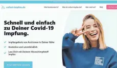  ?? SCREENSHOT: RONJA STRAUB ?? Auf der Internetse­ite sofort-impfen.de können sich Interessie­rte registrier­en.