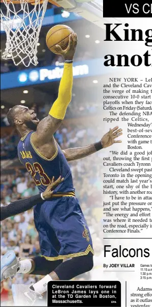  ?? EPA ?? Cleveland Cavaliers forward LeBron James lays one in at the TD Garden in Boston, Massachuse­tts.