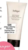  ??  ?? $35 Jurlique Softening Rose Body Cleansing Cream jurlique.com.au Pamper Invest in a soap-free body wash to deeply cleanse in the shower without stripping skin of any natural moisture.