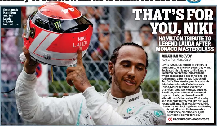  ?? EPA ?? Emotional: Hamilton and his Lauda tribute helmet