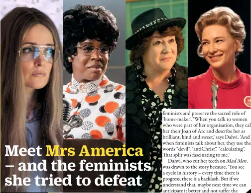  ??  ?? Above (L-R): Rose Byrne, Uzo Aduba, Margo Martindale and Cate Blanchett as (pictured below, L-R) Gloria Steinem, Shirley Chisholm, Bella Abzug and Phyllis Schlafly