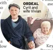  ??  ?? ORDEAL
Cyril and wife Vivian