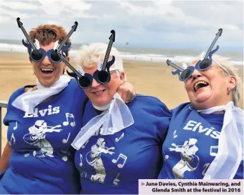  ??  ?? > June Davies, Cynthia Mainwaring, and Glenda Smith at the festival in 2016