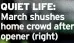  ?? ?? QUIET LIFE: March shushes home crowd after opener (right)