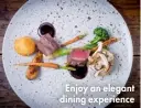  ??  ?? Enjoy an elegant dining experience
