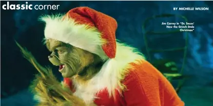  ??  ?? Jim Carrey in “Dr. Seuss’ How the Grinch Stole Christmas”