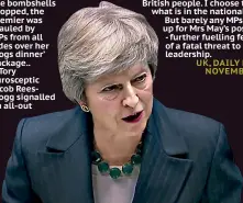  ??  ?? A defiant Mrs May told MPS today that she would carry on in the ‘national interest