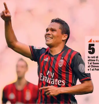  ?? LAPRESSE ?? Carlos Bacca, 30 anni, ha segnato 14 gol in campionato: nello scorso torneo arrivò a 18