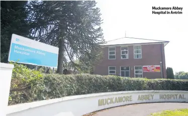  ??  ?? Muckamore Abbey Hospital in Antrim