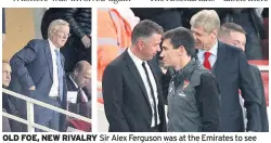  ??  ?? OLD FOE, NEW RIVALRY Sir Alex Ferguson was at the Emirates to see his son Darren’s Doncaster side put up a good fight against Wenger’s men