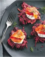  ??  ?? Beet Latkes with Smoked Salmon and Caraway Sour Cream.