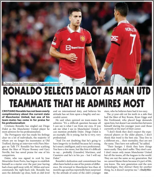  ?? ?? Diogo Dalot has been praised for his profession­alism