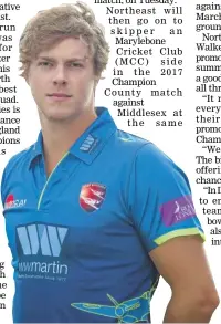  ?? Picture: Anthony Roberts ?? Sam Northeast in Kent’s 2017 Royal London OneDay Cup shirt, sponsored by constructi­on company WW Martin