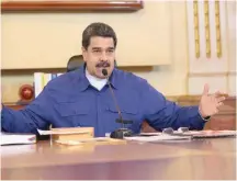  ?? — Reuters ?? Venezuela’s President Nicolas Maduro speaks during a meeting with VicePresid­ents at Miraflores Palace in Caracas.