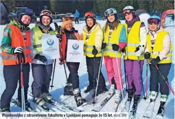  ?? FOTO: ZPS ?? Prostovolj­ke z zdravstven­e fakultete v Ljubljani pomagajo že 15 let.