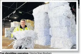  ??  ?? Top shredding operation Director Brian Bingham