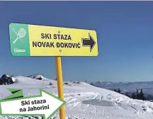  ??  ?? Ski staza na Jahorini