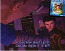  ??  ?? [Dreamcast] Shenmue did well with critics, who recognised its expansiven­ess and cinematic ambition.