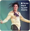  ?? AFP PHOTO ?? The late King of Pop