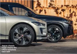  ?? ?? Jaguar chassis magic means the i-Pace somehow rides well