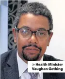  ??  ?? > Health Minister Vaughan Gething