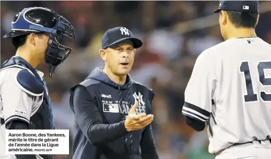  ?? PHOTO AFP ?? Aaron Boone, des Yankees, mérite le titre de gérant de l’année dans la Ligue américaine.