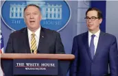  ?? — AP ?? Secretary of state Mike Pompeo speaks and Treasury secretary Steve Mnuchin during a briefing on terrorism financing at the White House on Wednesday.