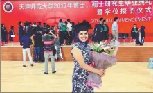  ?? PROVIDED TO CHINA DAILY ?? Shikha Pandey attends her graduation ceremony at Tianjin Normal University in 2017.