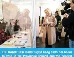  ?? — AFP ?? THE HAGUE: D66 leader Sigrid Kaag casts her ballot to vote in the Provincial Council and the general boards of the water boards elections in The Hague, The Netherland­s, on March 15, 2023.