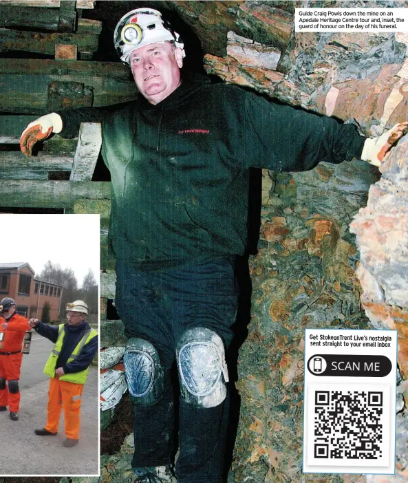  ??  ?? Guide Craig Powis down the mine on an Apedale Heritage Centre tour and, inset, the guard of honour on the day of his funeral.
Get Stokeontre­nt Live’s nostalgia sent straight to your email inbox