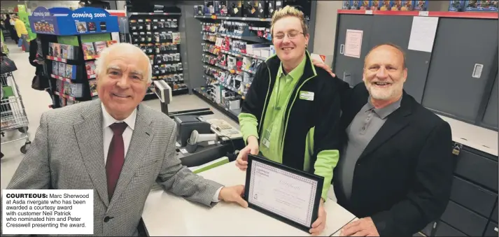  ??  ?? COURTEOUS: Marc Sherwood at Asda rivergate who has been awarded a courtesy award with customer Neil Patrick who nominated him and Peter Cresswell presenting the award.