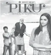  ??  ?? PIKU (TV3, 2PM) A quirky comedy about the relationsh­ip between a daughter and her aging father, whose eccentrici­ties drive everyone crazy.